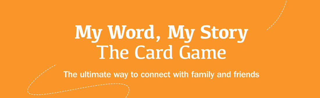 My Word My Story The Card Game - The ultimate way to connect with family and friends